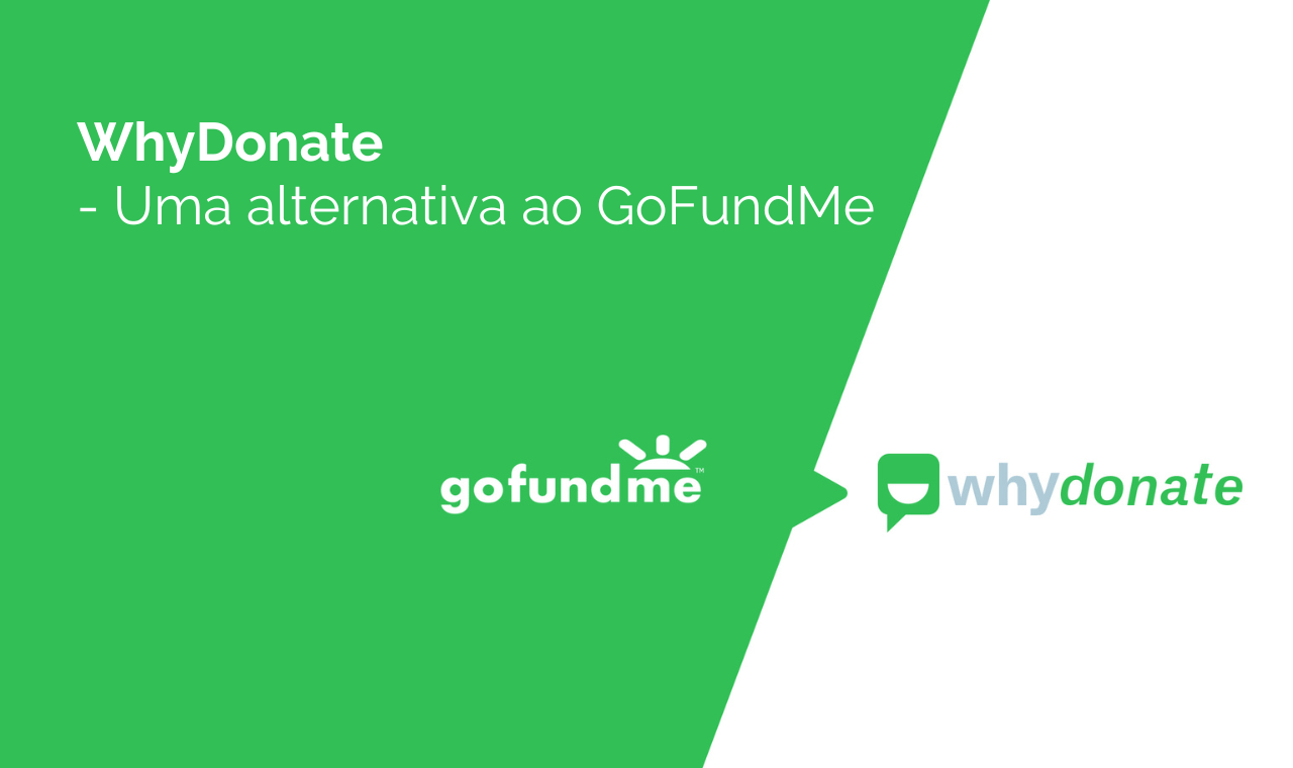WhyDonate – Uma Alternativa ao GoFundMe Charity