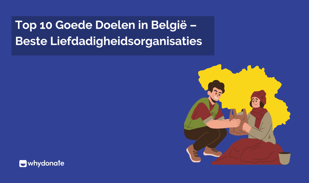 Top 10 Goede Doelen in België – Beste Liefdadigheidsorganisaties