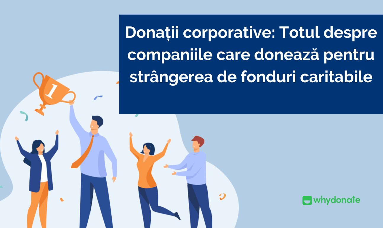 Donează ca o companie – Cele mai bune practici pentru donații corporative
