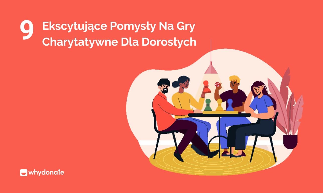9 Ekscytujące Pomysły Na Gry Charytatywne Dla Dorosłych