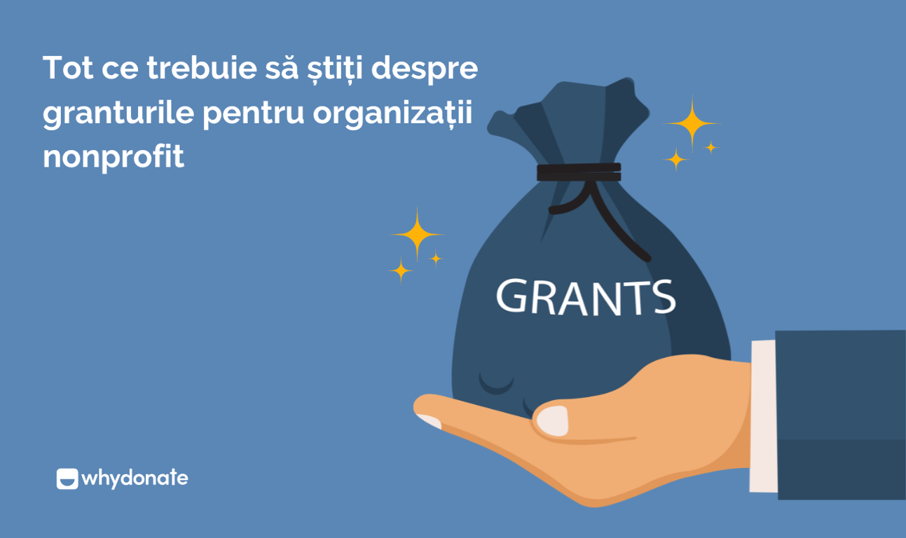 Tot ce trebuie să știi despre granturi pentru organizații nonprofit