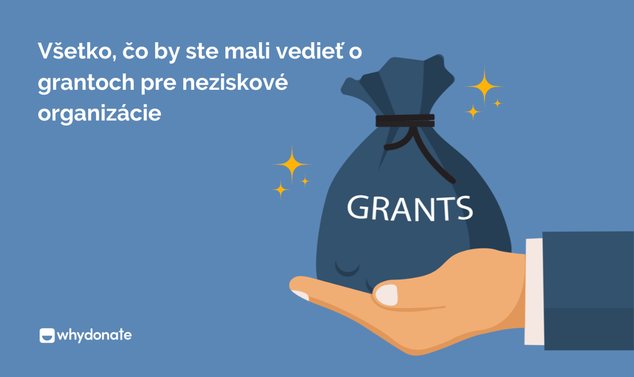 Všetko, čo potrebujete vedieť o grantoch pre neziskové organizácie