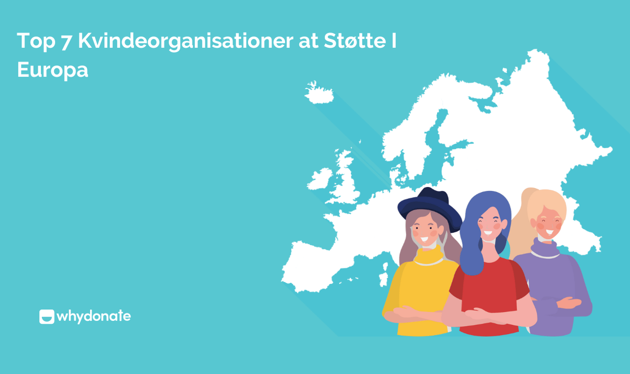 Top 7 kvindeorganisationer at støtte i Europa