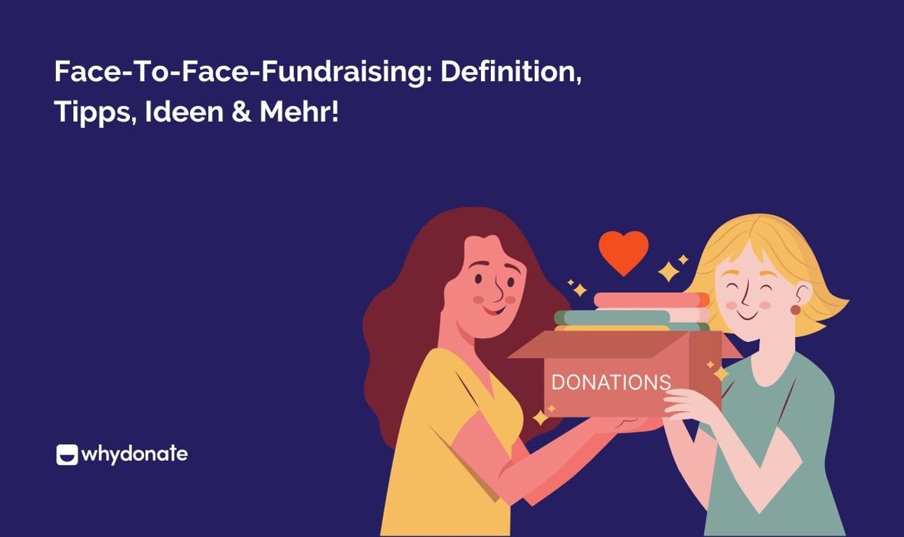 Face-To-Face-Fundraising: Definition, Tipps, Ideen & Mehr!