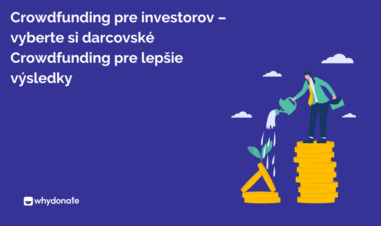 Crowdfunding pre investorov – Vyberte darcovské crowdfunding pre lepšie výsledky