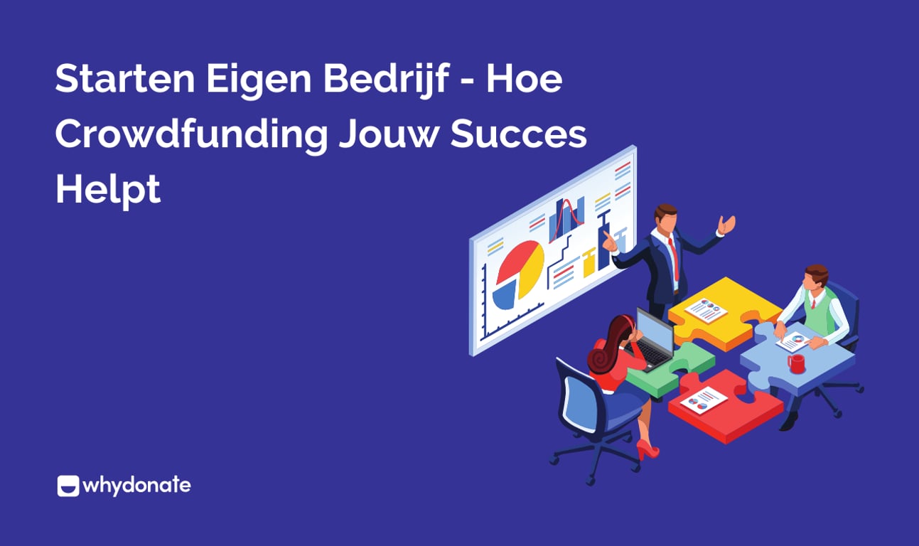 Een Eigen Bedrijf Starten 2026: Hoe Start Je Een Crowdfunding voor Je Bedrijf?