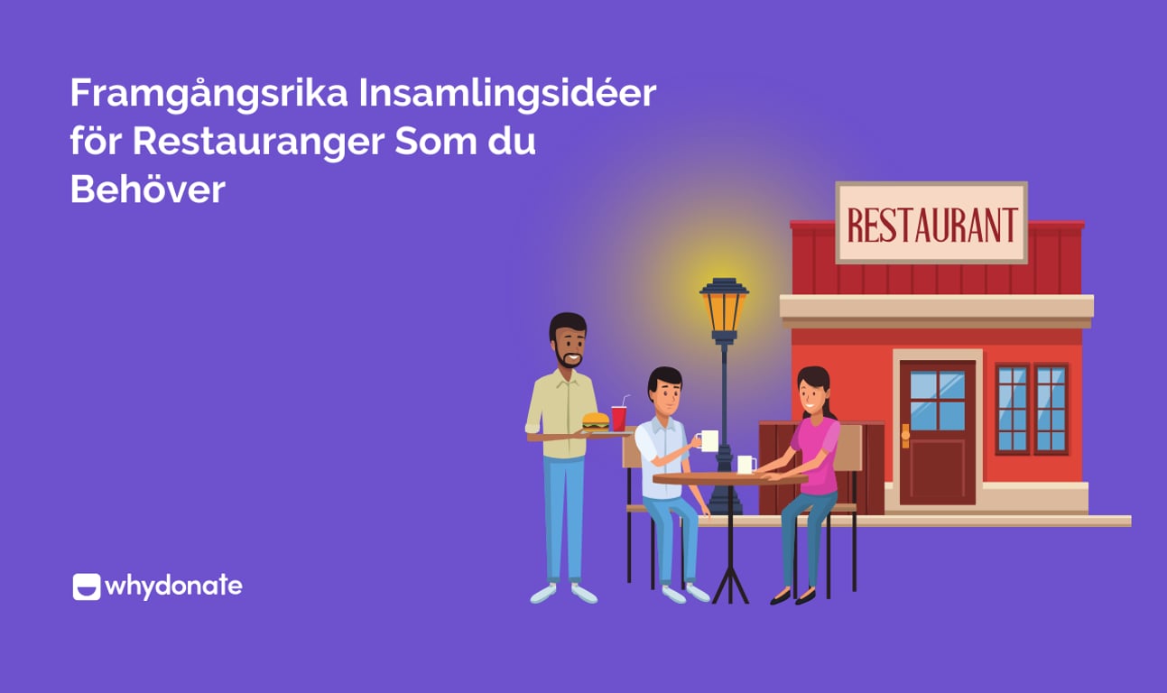 Topp 8 Framgångsrika Insamlingsidéer För Restauranger