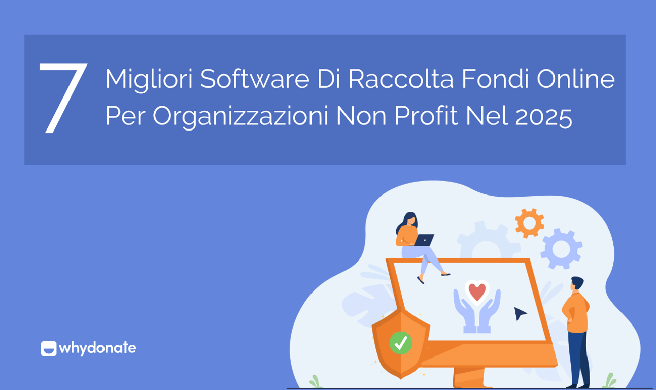 7 Migliori Software Di Raccolta Fondi Online Per Organizzazioni Non Profit Nel 2026