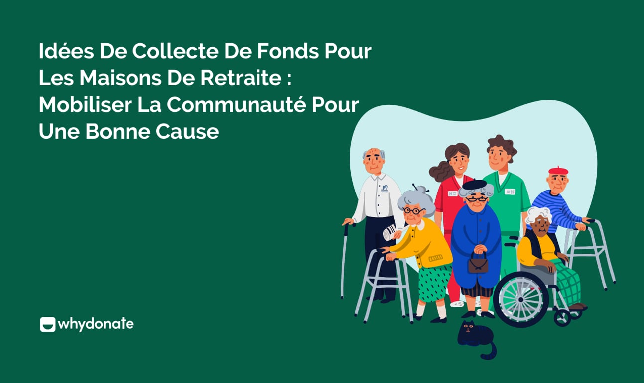 8 Idées De Collecte De Fonds Pour Les Maisons De Retraite