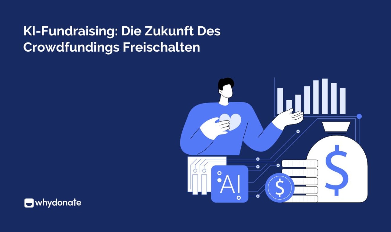 KI-Fundraising: Wie Künstliche Intelligenz Crowdfunding in Deutschland Verändert