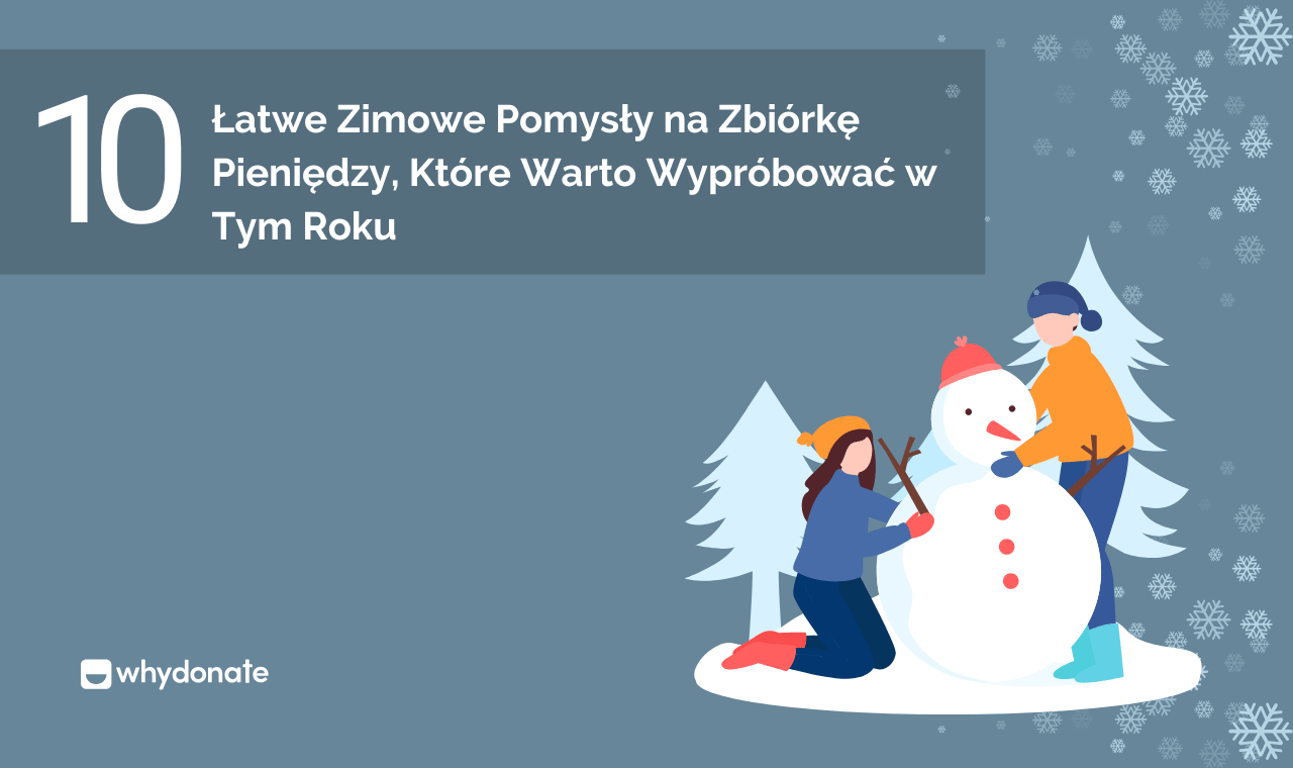 10 Łatwe Zimowe Pomysły na Zbiórkę Pieniędzy, Które Warto Wypróbować w Tym Roku (Aktualizacja)