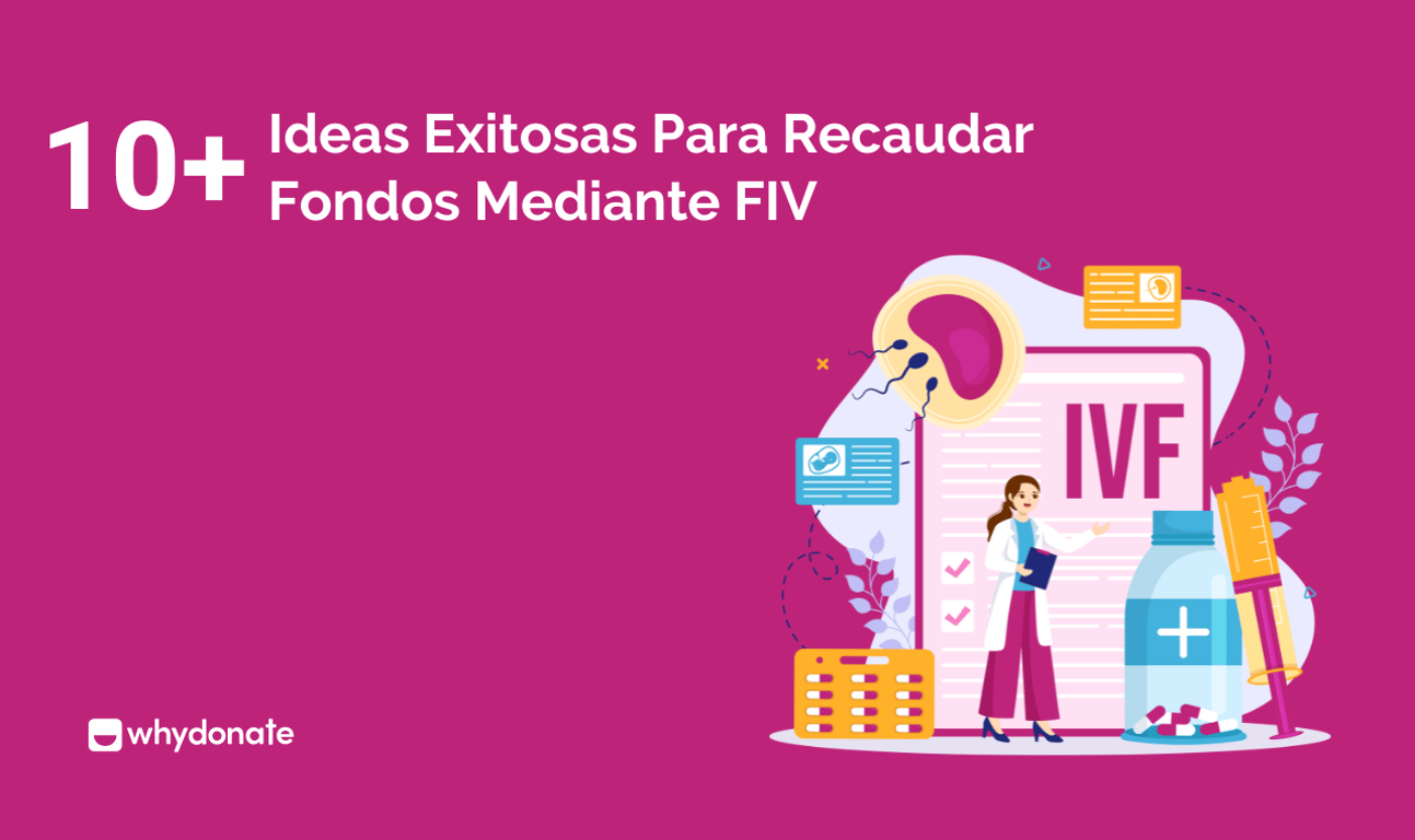 Ideas Para Recaudar Fondos Para La FIV: Formas Creativas De Apoyar Su Camino Hacia La Paternidad