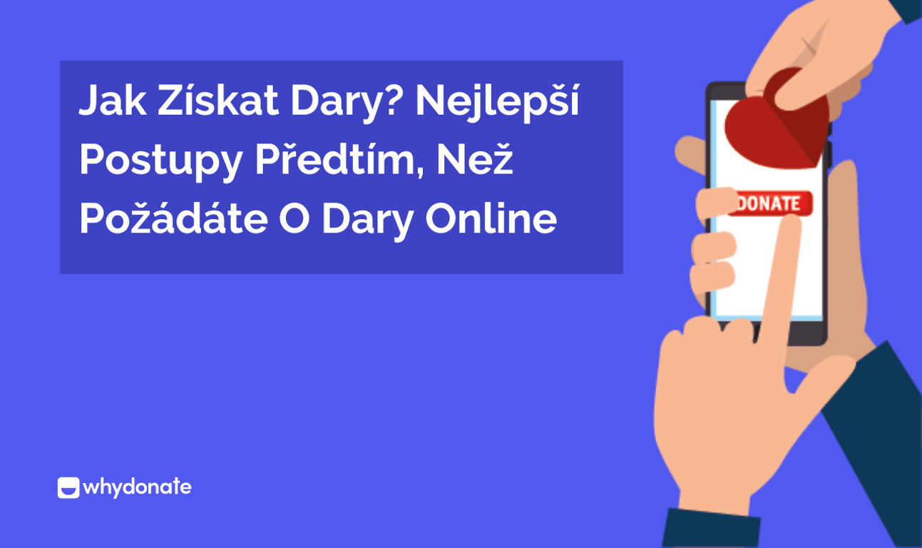 Jak Získat Dary | Nejlepší Postupy Předtím, Než Požádáte O Dary Online