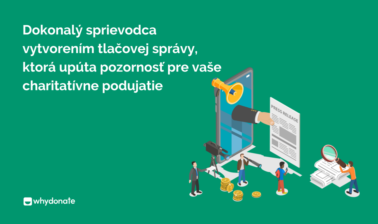 Kompletný sprievodca vytvorením pútavej tlačovej správy pre vašu charitatívnu akciu na zbieranie finančných prostriedkov