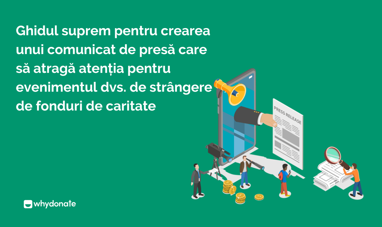 Ghidul Ultim pentru Crearea unui Comunicat de Presă Care Să Atragă Atenția pentru Evenimentul Tău de Strângere de Fonduri Caritabile
