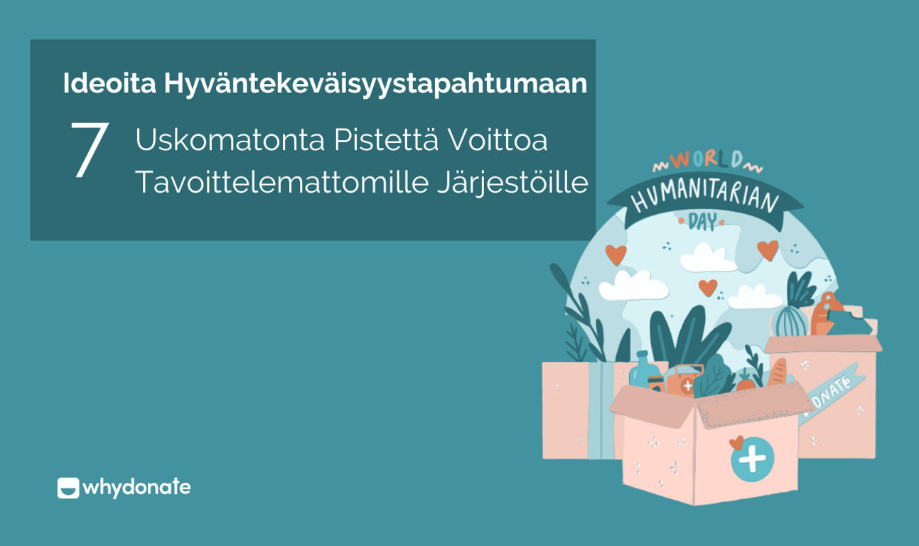 Ideoita Hyväntekeväisyystapahtumaan – 7 Uskomatonta Pistettä Voittoa Tavoittelemattomille Järjestöille