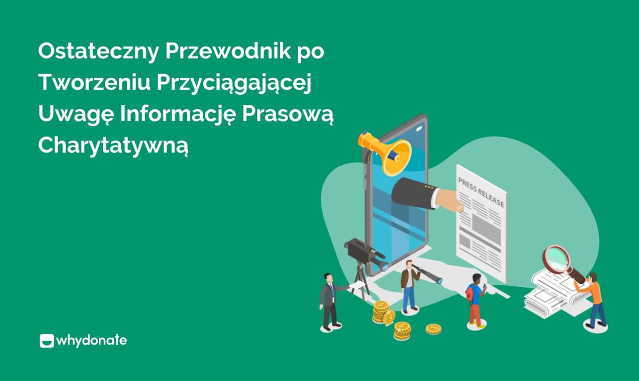 Ostateczny Przewodnik po Tworzeniu Przyciągającej Uwagę Informację Prasową Charytatywną