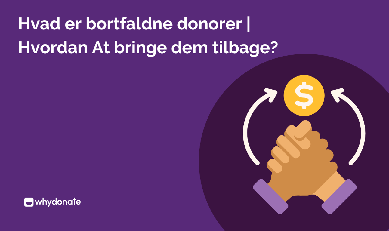 Tidligere donorer: 5 vigtige måder at få dem tilbage