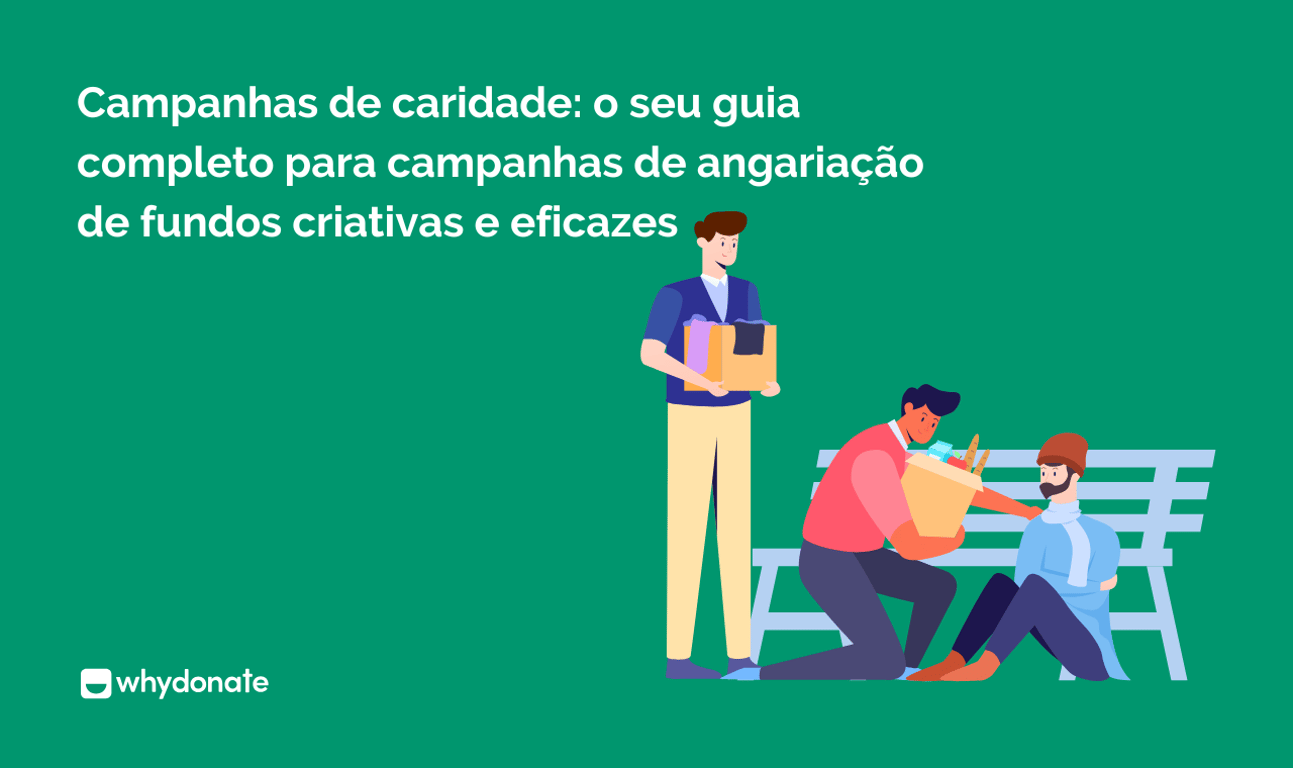 Campanhas de Caridade: Um Guia para Arrecadação de Fundos Criativa