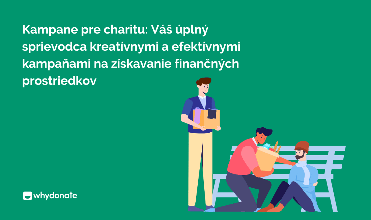 Charitatívne kampane: Sprievodca kreatívnym získavaním financií