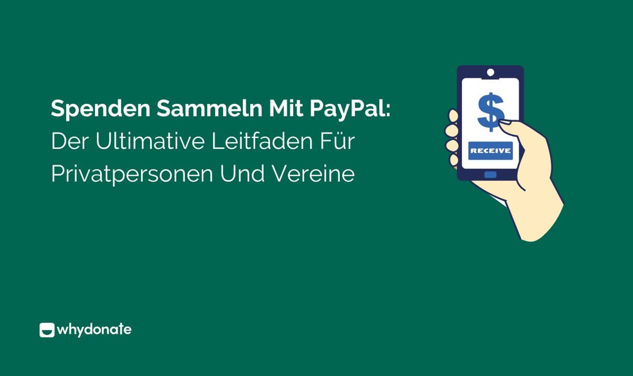Spenden Sammeln Mit PayPal: Der Ultimative Leitfaden Für Privatpersonen Und Vereine