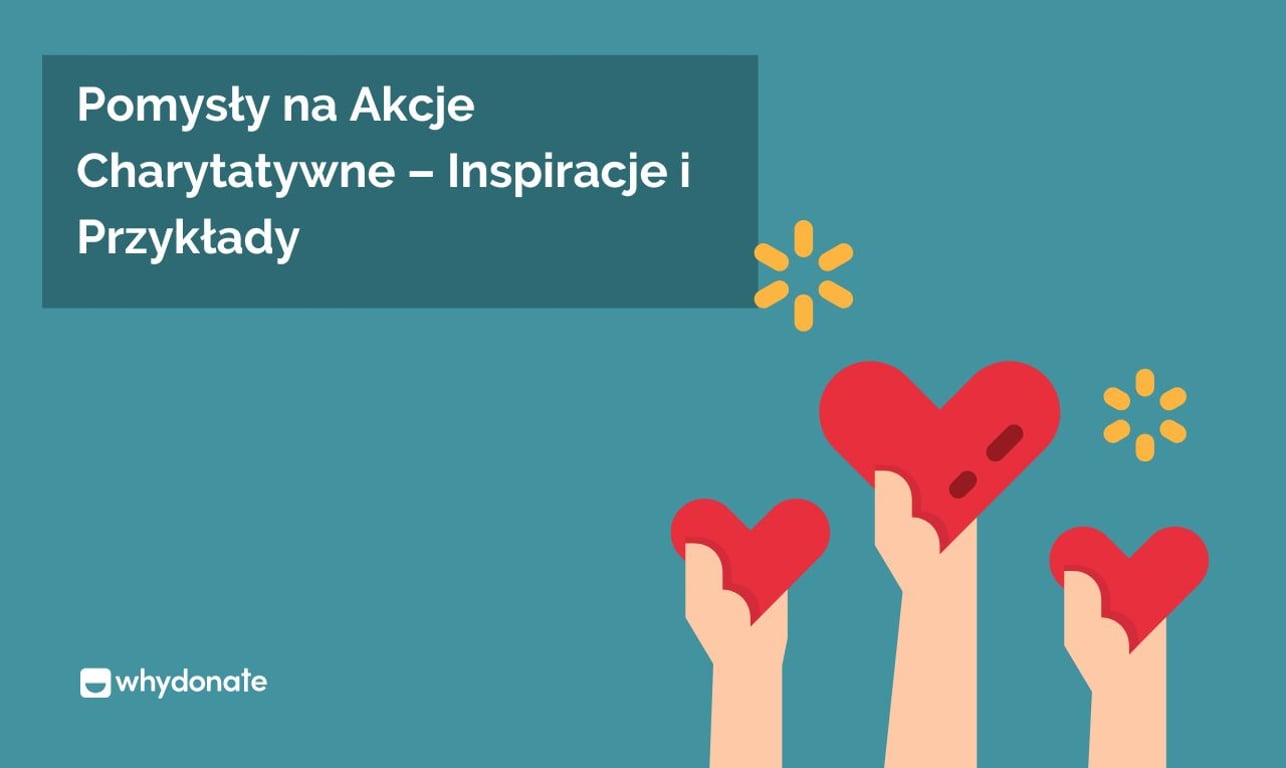 Pomysły na Akcje Charytatywne – Inspiracje i Przykłady