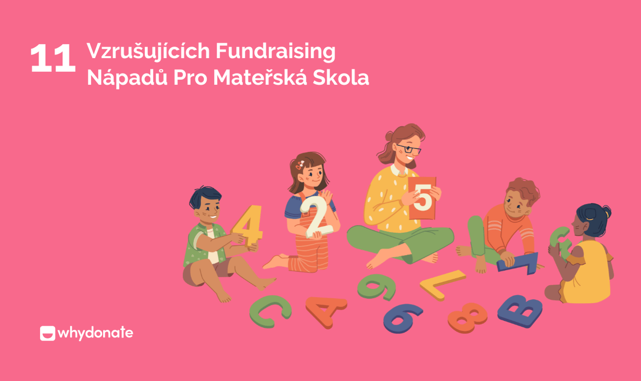 11 Vzrušujících Fundraising Nápadů Pro Mateřská Skola