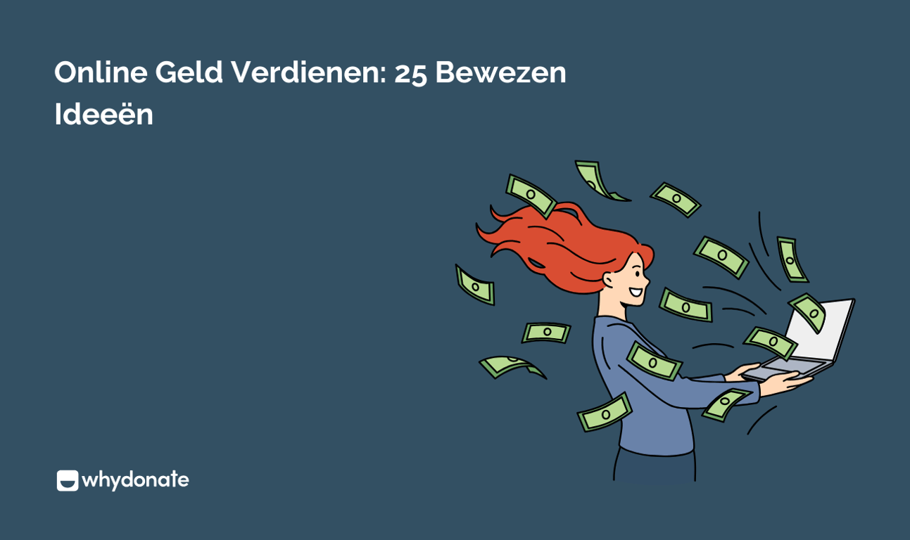 Online Geld Verdienen: 25 Bewezen Ideeën | WhyDonate