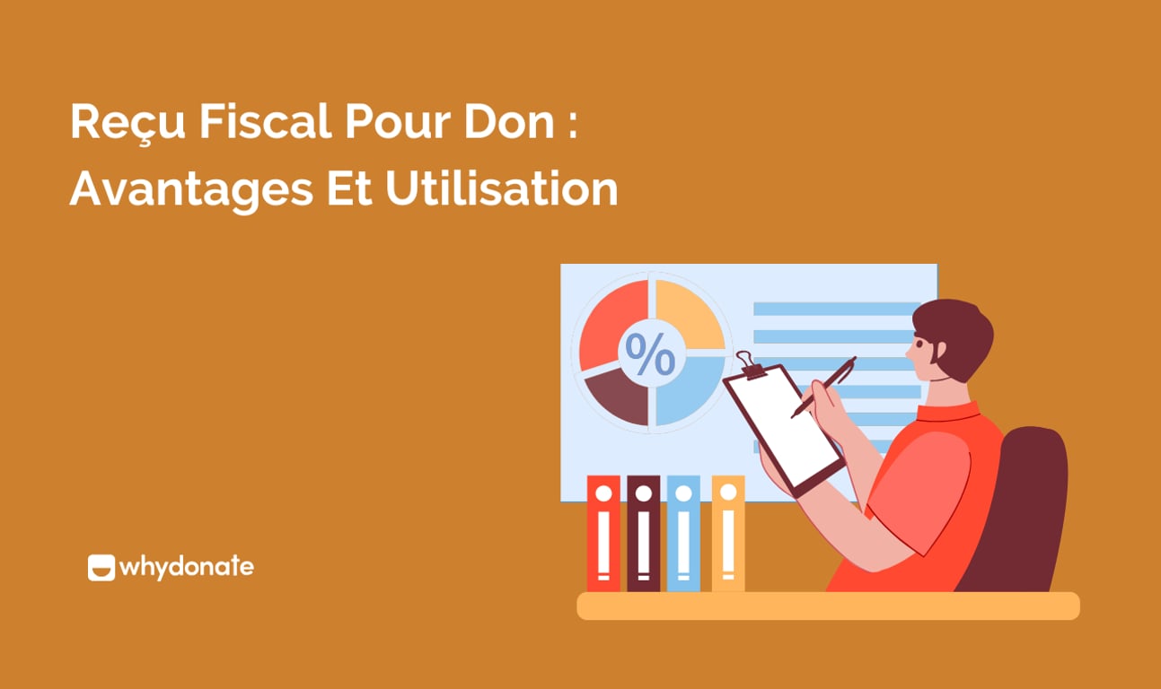 Reçu Fiscal Pour Don : Avantages Et Utilisation