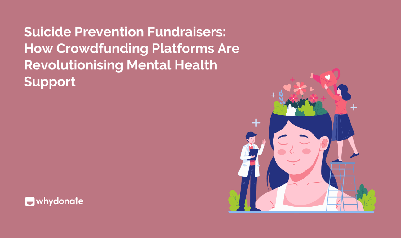 Suicide Prevention Fundraisers: How Crowdfunding Platforms are Revolutionising Mental Health Support
