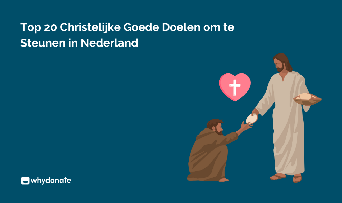 Top 20 Christelijke Goede Doelen om te Steunen in Nederland