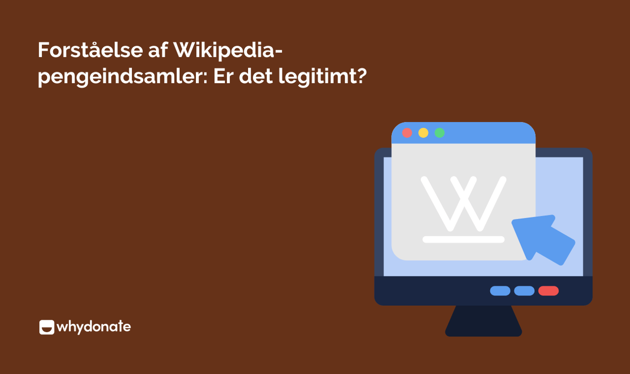 Forståelse af Wikipedia-pengeindsamler: Er det legitimt?