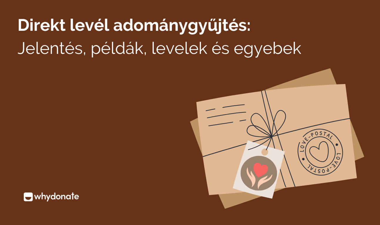 Direkt levél adománygyűjtés: Jelentés, példák, levelek és egyebek