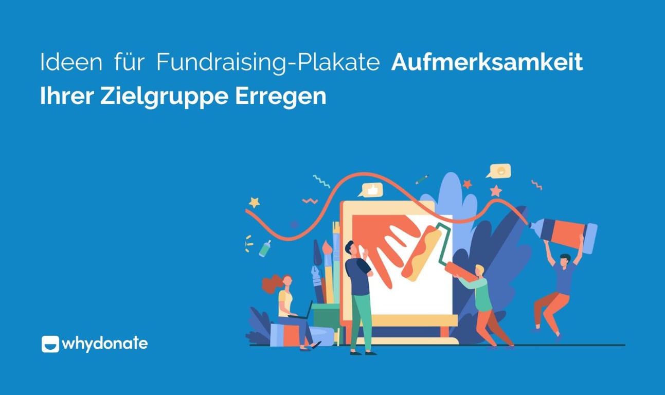 Ideen Für Fundraising-Plakate, Die Aufmerksamkeit Ihrer Zielgruppe Erregen