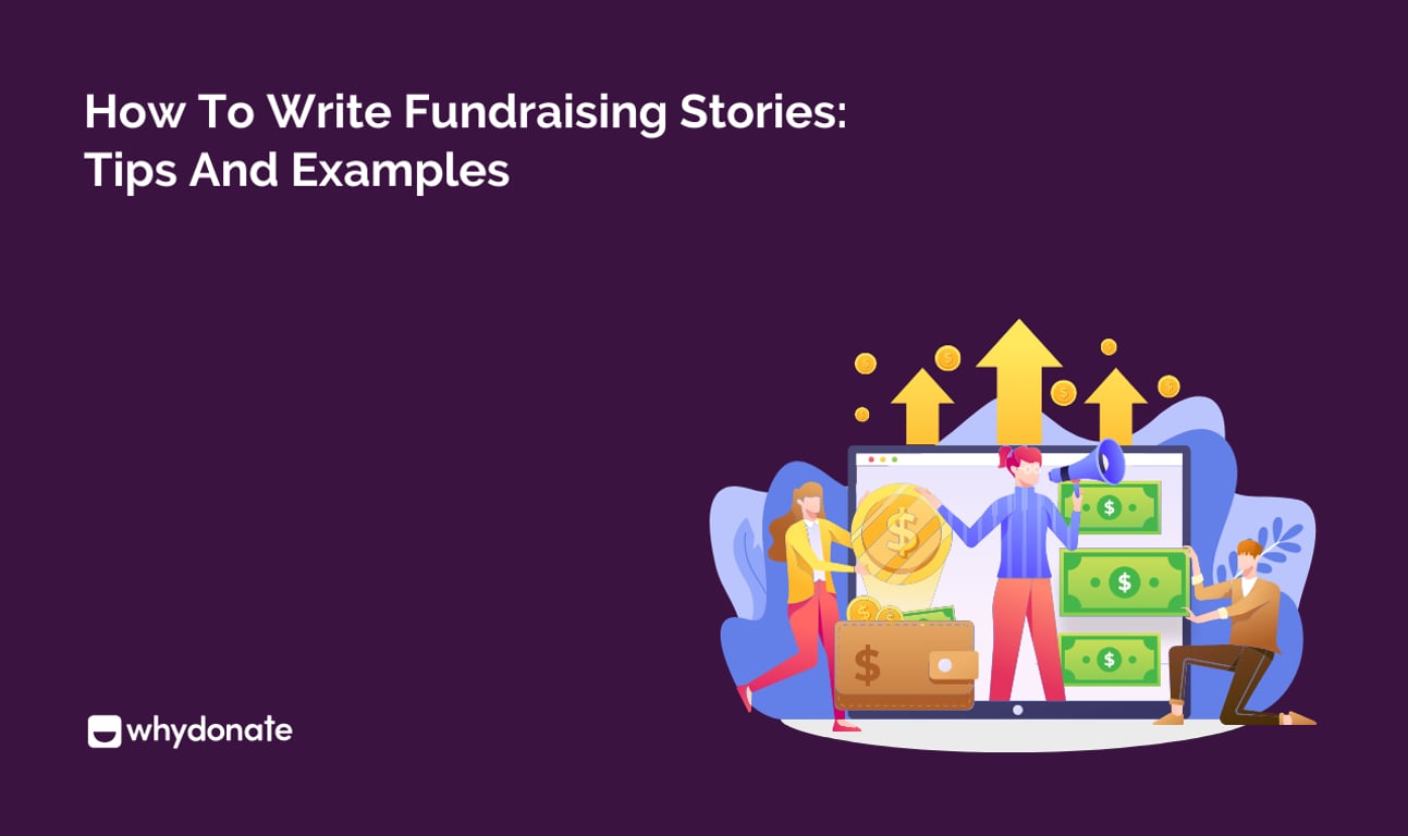 How to Write Compelling Fundraising Stories: Tips and Examples