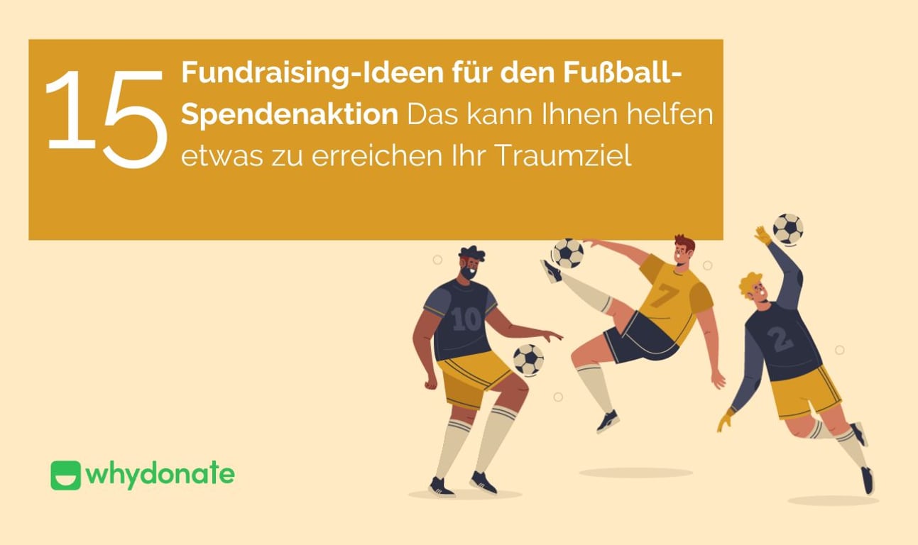 15 Fußball-Spendenaktion-Ideen, Die Ihnen Helfen Können, Ihr Traumtor Zu Erreichen