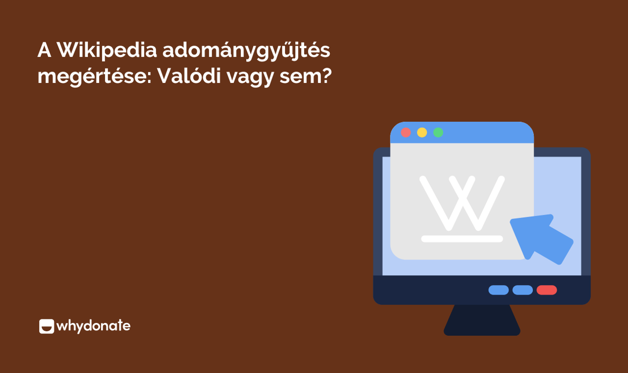 A Wikipedia adománygyűjtés megértése: Valódi vagy sem?
