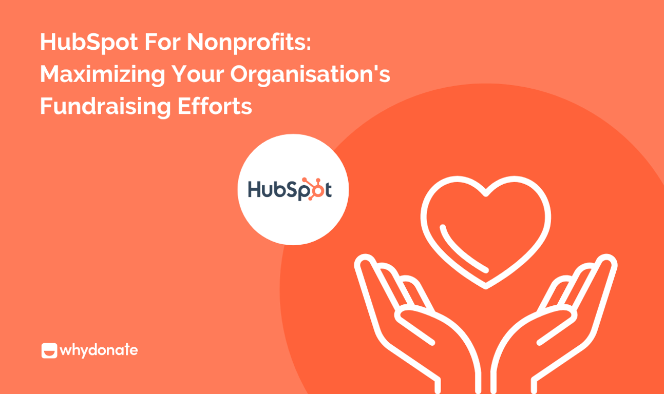HubSpot for Nonprofits: Maximizing Your Organization’s Fundraising Efforts