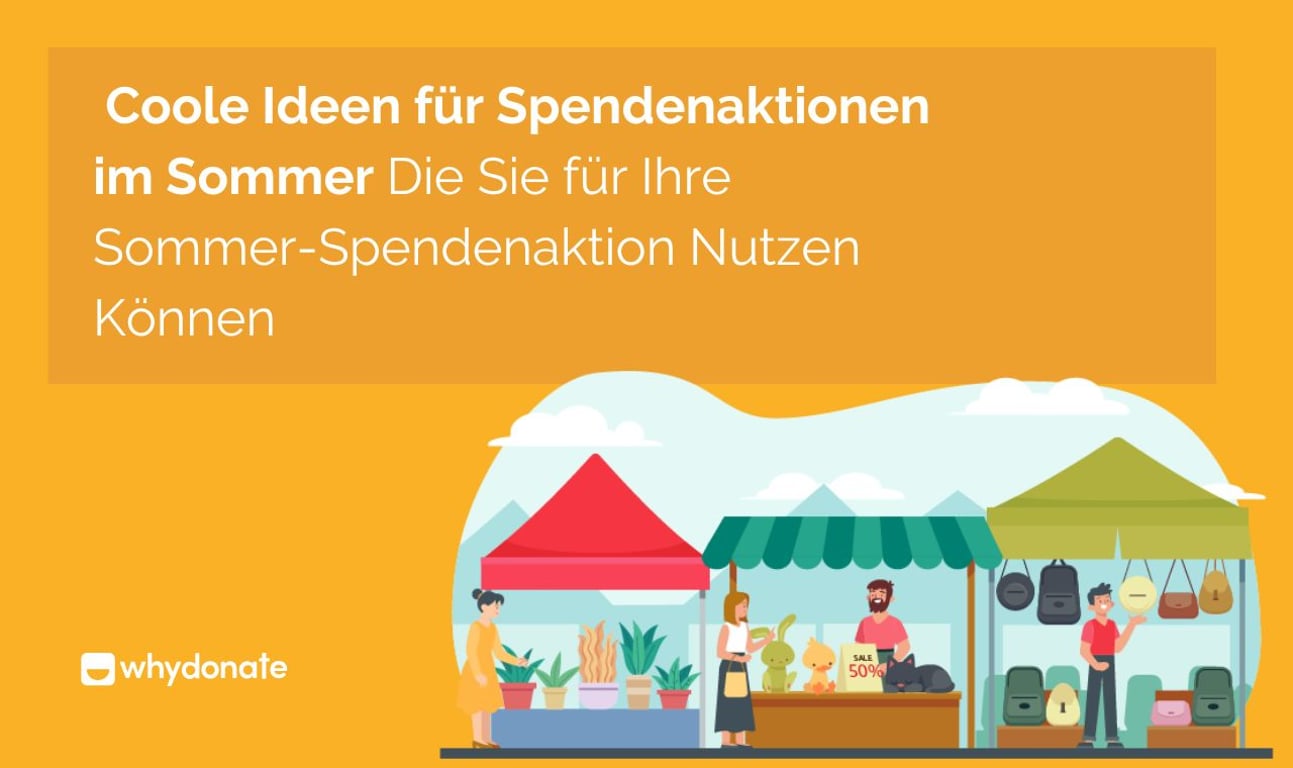 Coole Ideen Für Spendenaktionen im Sommer, Die Sie Für Ihre Sommer-Spendenaktion Nutzen Können
