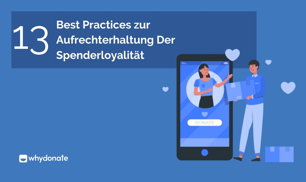 13 Bewährte Strategien Zur Stärkung Der Spenderloyalität