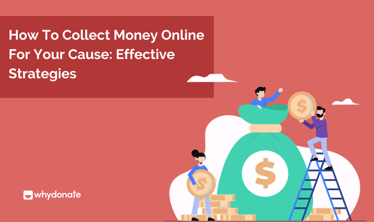 How to Collect Money Online for Your Cause: Effective Strategies