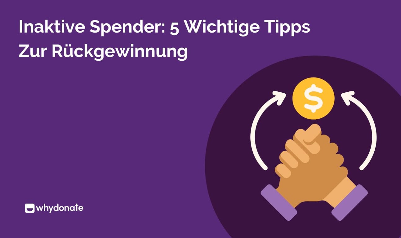 Inaktive Spender: 5 Wichtige Tipps Zur Rückgewinnung