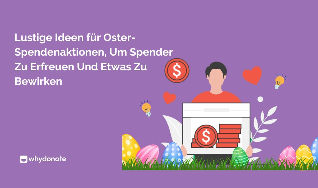 Lustige Ideen für Oster-Spendenaktionen, Um Spender Zu Erfreuen Und Etwas Zu Bewirken