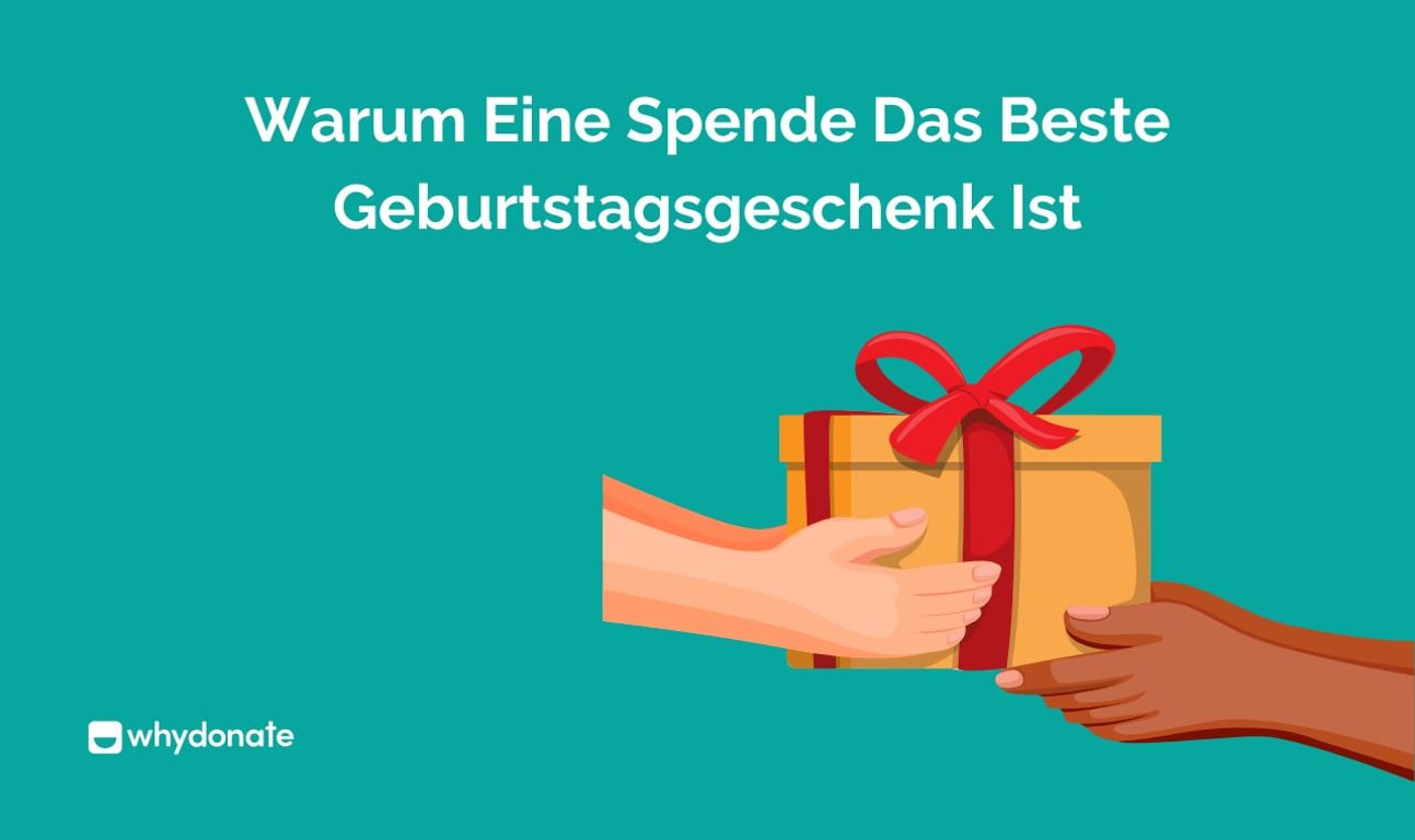 Warum Eine Spende Das Beste Geburtstagsgeschenk Ist