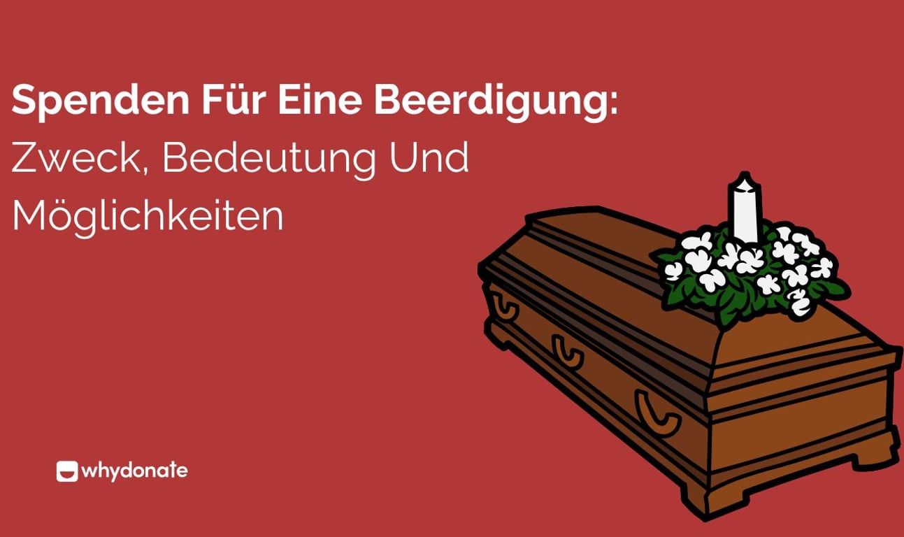 Spenden Für Eine Beerdigung: Zweck, Bedeutung Und Möglichkeiten
