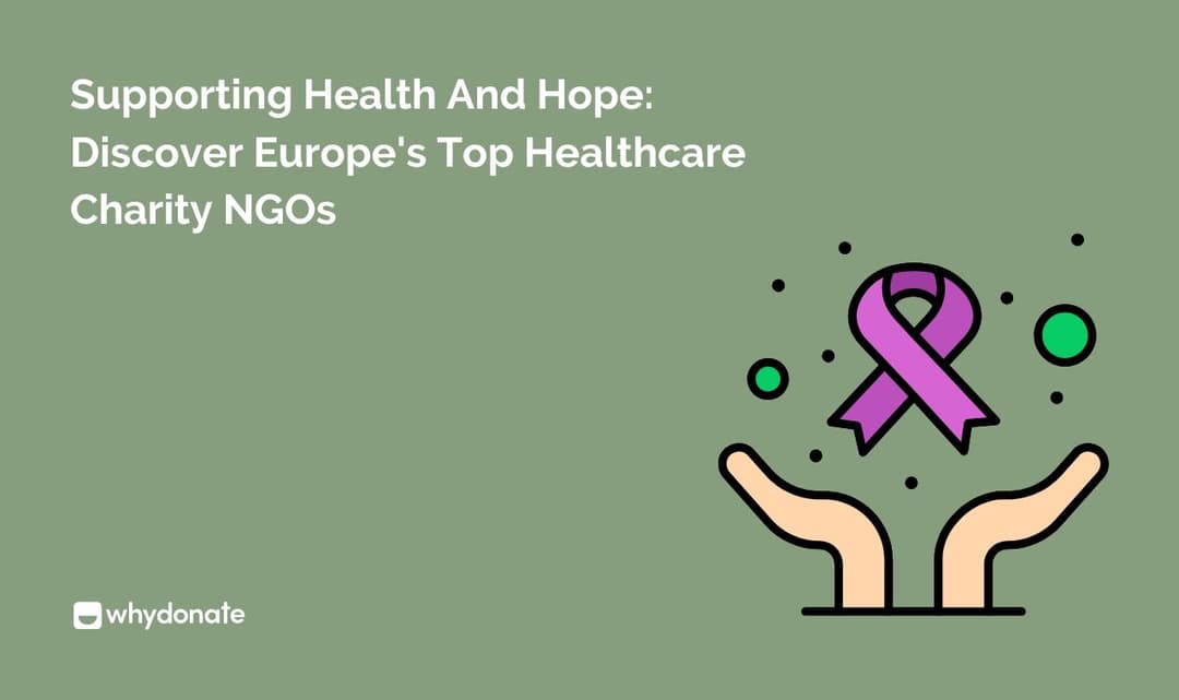 Support Health: Top 20 Healthcare Charity NGOs in Europe