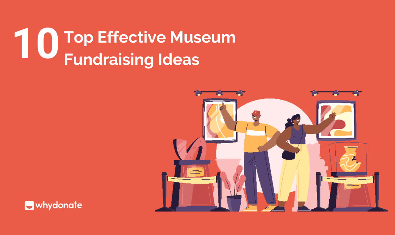 Top 10 Effective Museum Fundraising Ideas