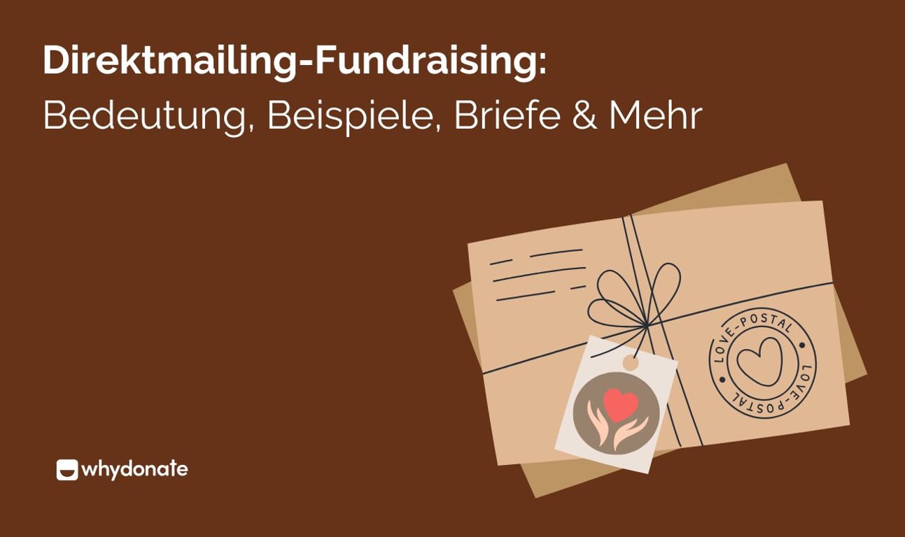 Direktmailing-Fundraising: Bedeutung, Beispiele, Briefe & Mehr