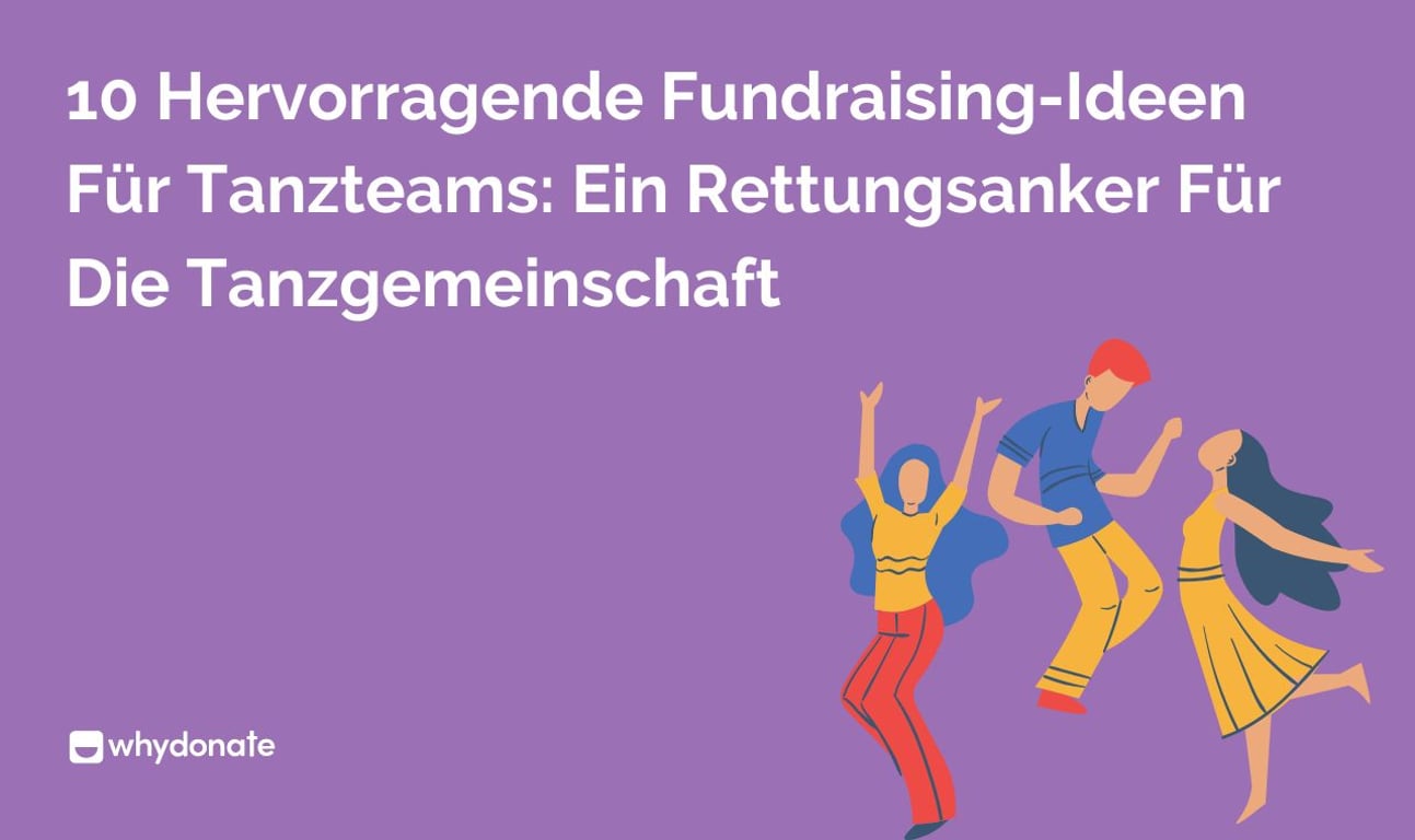10 Hervorragende Fundraising-Ideen Für Tanzteams: Ein Rettungsanker Für Die Tanzgemeinschaft