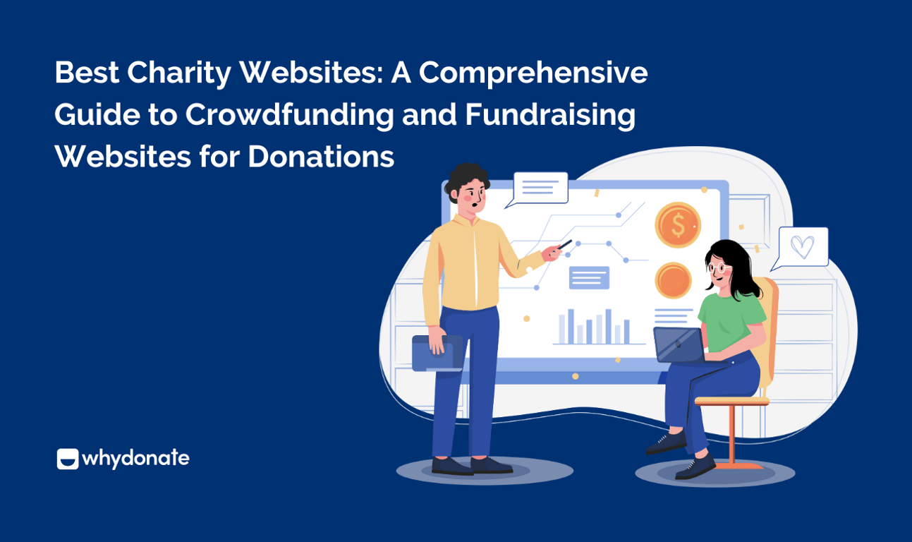 Best Charity Websites: A Comprehensive Guide to Crowdfunding and Fundraising Websites for Donations